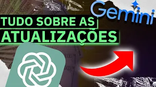 COMO AS NOVAS FUNÇÕES DO CHATGPT E GEMINI VÃO IMPACTAR O SEU TRABALHO?