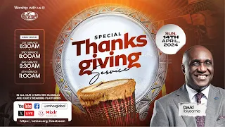 Special Thanksgiving Service| Sunday, 14th April 2024