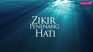 Zikir Penyejuk Hati, Dengar dan Hayati (8 JAM)