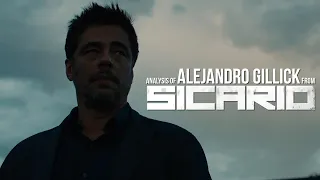 ALEJANDRO GILLICK - Character ANALYSIS from Sicario