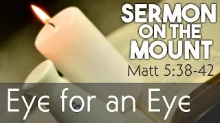 Should Christians take revenge? | Sermon on the Mount #8 | Matthew 5:38-42