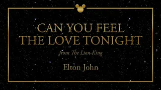 Disney Greatest Hits ǀ Can You Feel The Love Tonight - Elton John