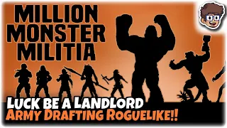 Luck be a Landlord Style Army Drafting Roguelike!! | Let's Try Million Monster Militia