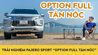 Trải nghiệm Pajero Sport 2021 "option full tận nóc" sướng như thế này đây | Autodaily