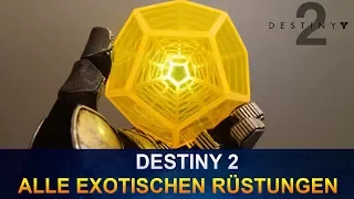 Destiny 2 Alle Exotischen Rüstungen (German/Deutsch)