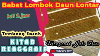 2 jam‼️Tembang Sasak Babat Lombok||Jati diri ( Kitab Rengganis)