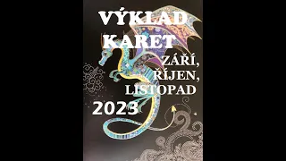 VÝKLAD KARET NA 3 MĚSÍCE - ZÁŘÍ, ŘÍJEN, LISTOPAD - PRO JEDNOTLIVÁ ZNAMENÍ #vyklad karet #tarot