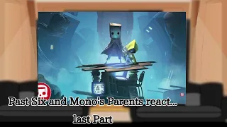 [Past Six and Mono's Parents react][Last Part][MyAU]