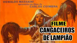 Filme Cangaceiros de Lampião de 1967 Obra Prima