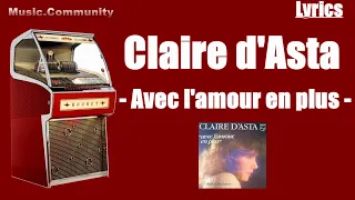 Lyrics - Claire D'asta - Avec l'amour en plus