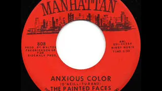 THE PAINTED FACES -  Anxious Color
