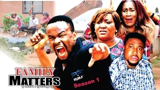 Family Matters Season 1  -   Latest 2016 Nigerian Nollywood Movie
