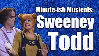 Sweeney Todd – Minute-ish Musicals