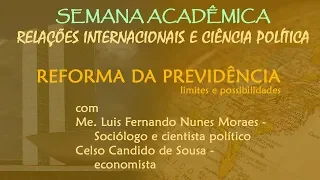 04/07 - Semana acadêmica RI - CIPOL UNINTER / Reforma da previdência