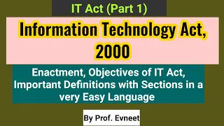 Information Technology Act, 2000 | Objective of IT Act 2000 | IT Act 2000 Definition| Part 1