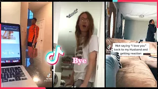 Not Saying I Love You Back to Boyfriend/Girlfriend Prank | FUNNY TikTok Compilation