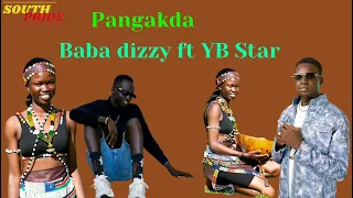 Pangakda || Baba Dizzy Ft YB Star ⭐✨