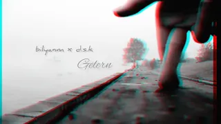 bilyanm x d.s.k - gelern