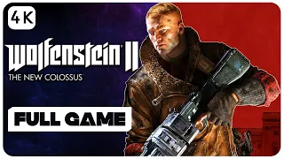 Wolfenstein II The New Colossus Full Gameplay Walkthrough [ 4K UHD ] - No Commentary