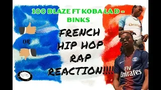 494 | GUY FROM ENGLAND REACTS TO FRENCH HIP HOP!! (W/ENGLISH LYRICS) FT 100 BLAZE FOR FIRST TIME!!!!