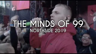 The Minds of 99 - LIVE @ Northside (2019) (HELE KONCERTEN)