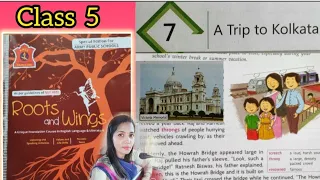 A TRIP TO KOLKATA, Class 5 (Lesson 7 ) English # Roots and Wings #APS