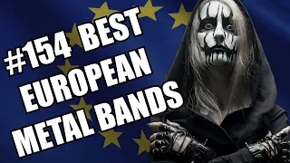 BEST EUROPEAN METAL BANDS #154 ✪