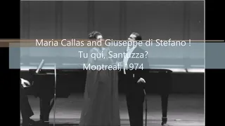 Maria Callas and Giuseppe di Stefano sing Tu qui, Santuzza? Montreal 1974