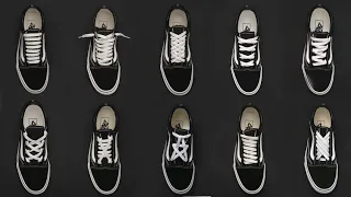 10 NEW WAYS HOW TO LACE YOUR VANS OLD SKOOL | SHOE LACING