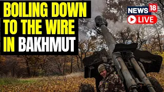Heavy Fighting North Of Bakhmut As Russian Forces Push To Take Town | Russia Vs Ukraine War Updates