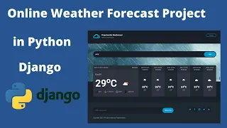 Online Weather Forecast Project In Python Django With Source Code