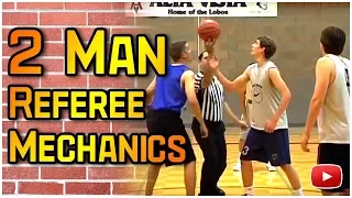 How to Officiate Basketball - 2 Man Referee Mechanics