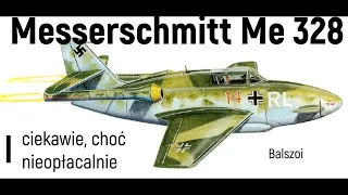 Messerschmitt Me 328 | ciekawie, choć nieopłacalnie