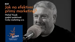 069 | Michal Vacek | Jak na efektivní přímý marketing