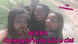 Alexa - Wesley safadão e Ricardus /Coreografia de LiLi Contagiante e cia💕