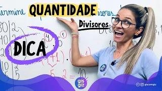 DIVISORES DE UM NUMERO | ENCONTRAR QUANTIDADE DE DIVISORES Prof. Gis/