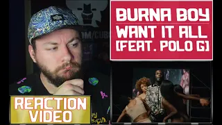 Burna Boy - Want It All (feat. Polo G) - UK REACTION & ANALYSIS VIDEO | CUBREACTS