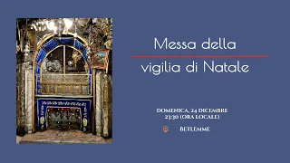 Messa della vigilia di Natale 2023 | Betlemme