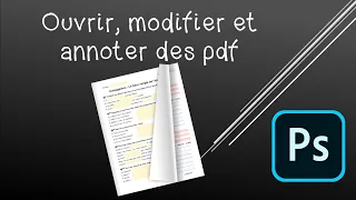 Ouvrir,  modifier et annoter des fichiers au format pdf avec Photoshop