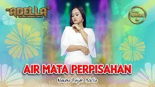 AIR MATA PERPISAHAN - Nurma Paejah Adella - OM ADELLA