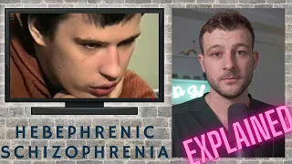 Hebephrenic Schizophrenia Footage | Dr Syl's Psychiatric Analysis