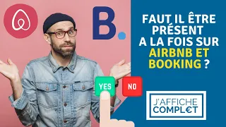 Est-ce vraiment utile d'être présent à la fois sur airbnb et booking ?