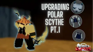 I Spent 50 Hours Trying To Upgrade Polar Scythe (Project Slayers)