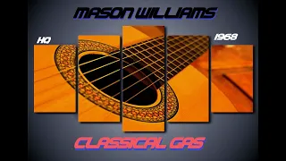 HQ FLAC  MASON WILLIAMS  -  CLASSICAL GAS  Best Version BOOSTED SOUND & Distortion Removed ENHANCED