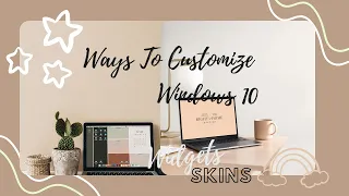 HOW TO HAVE AN AESTHETIC LAPTOP I Ways to customize windows 10 MUST DO*!!!