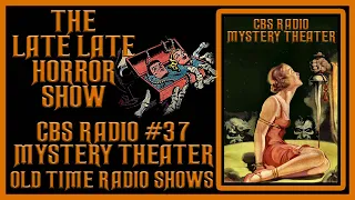 CBS RADIO MYSTERY THEATER OLD TIME RADIO SHOWS ALL NIGHT #37