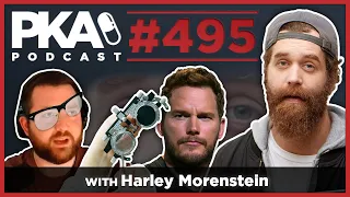 PKA 495 w Harley Morenstein   Harely's Chris Pratt Story, Taylor's Awful Eyes, Relationship Advice