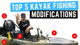 Top 5 KAYAK FISHING MODIFICATIONS!