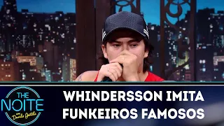 Whindersson imita funkeiros famosos | The Noite (19/03/18)