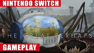 The Great Perhaps Nintendo Switch Gameplay